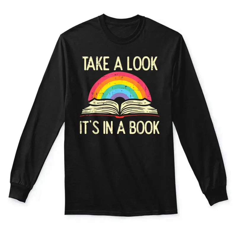 Take A Look Its In A Book Vintage Reading Bookworm Librarian Unisex Long Sleeve T-Shirt