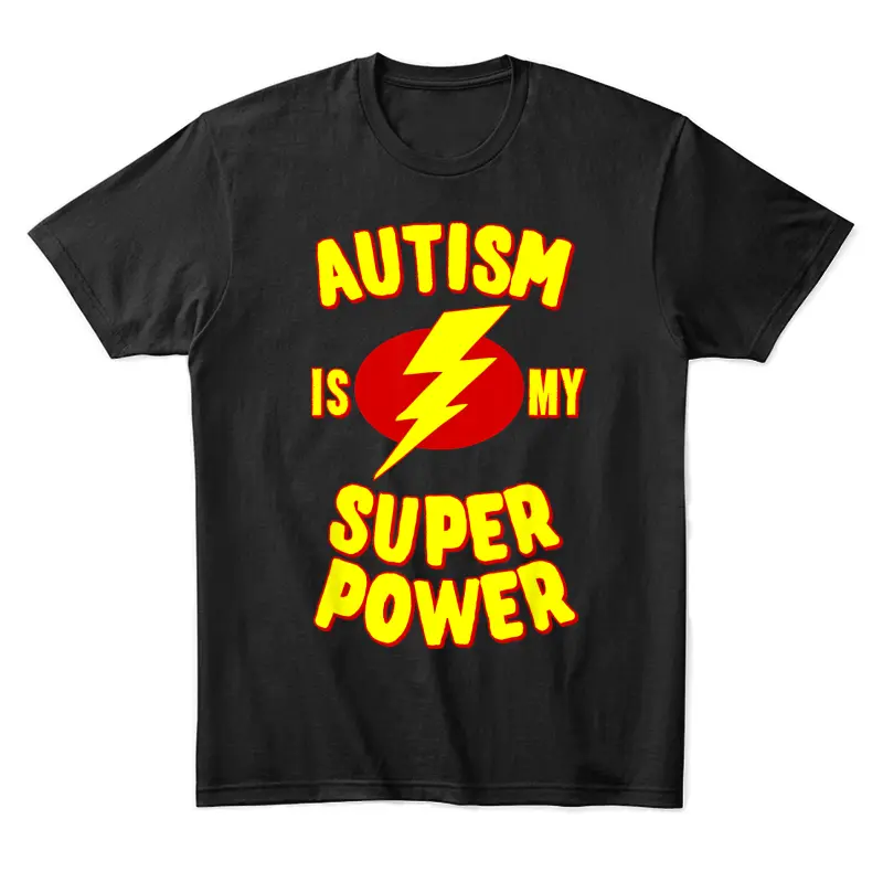 Autism Is My Super Power Unisex Staple T-Shirt