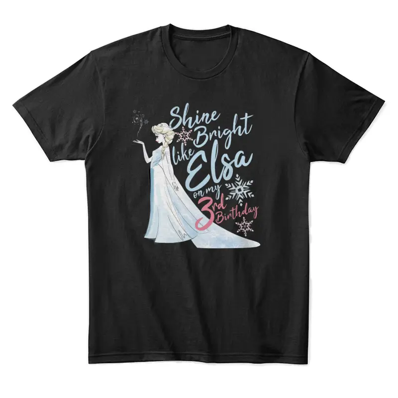Disney Frozen Elsa Shine Bright On My 3Rd Birthday Unisex Staple T-Shirt