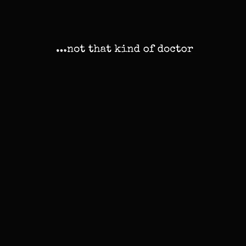 Funny Phd T-Shirt - "...Not That Kind Of Doctor" Toddler Staple T-Shirt