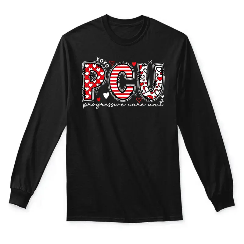 Pcu Progressive Care Unit Nurse Crew Valentine's Day Unisex Long Sleeve T-Shirt
