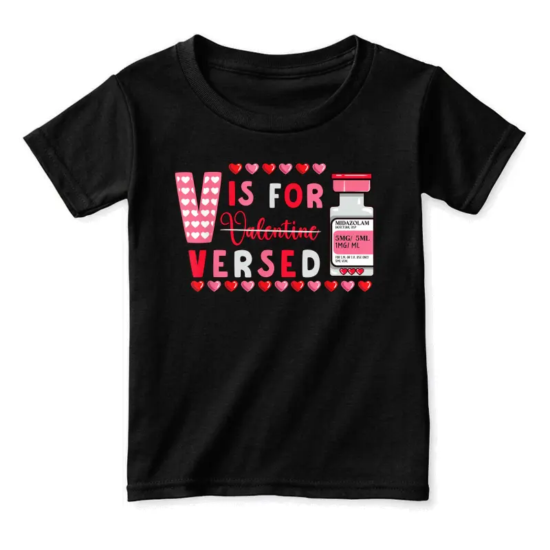 Funny Valentines Nurse V Is For Versed Nursing Student Er Rn Toddler Staple T-Shirt