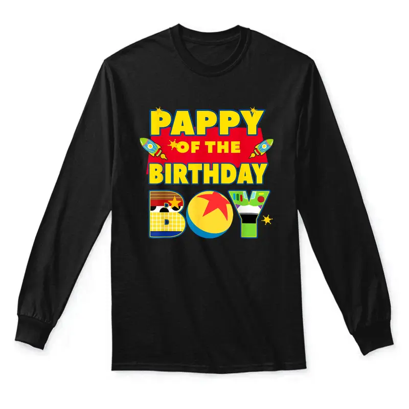 Pappy The Birthday Boy Toy Familly Matching Story Bday Unisex Long Sleeve T-Shirt
