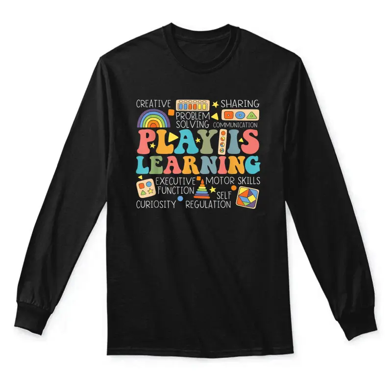 Groovy Play Is Learning Kindergarten Teacher Appreciation Unisex Long Sleeve T-Shirt