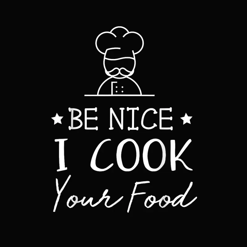 Sous Chef T Shirts Funny Food Tee Be Nice I Cook Your Food Toddler Staple T-Shirt