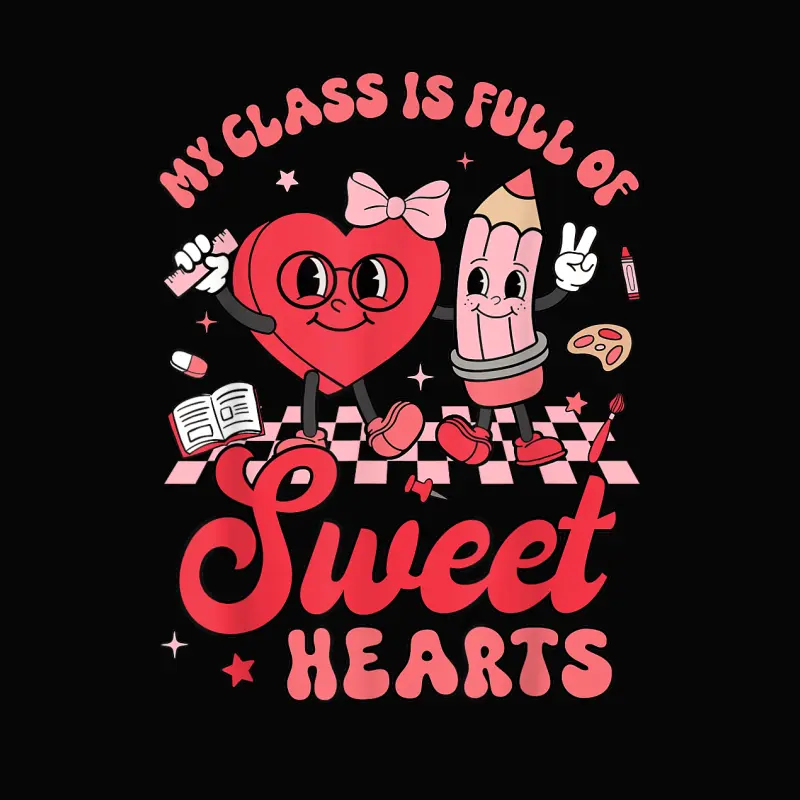 Teacher Valentines Day Shirt My Class Is Full Of Sweethearts Toddler Staple T-Shirt