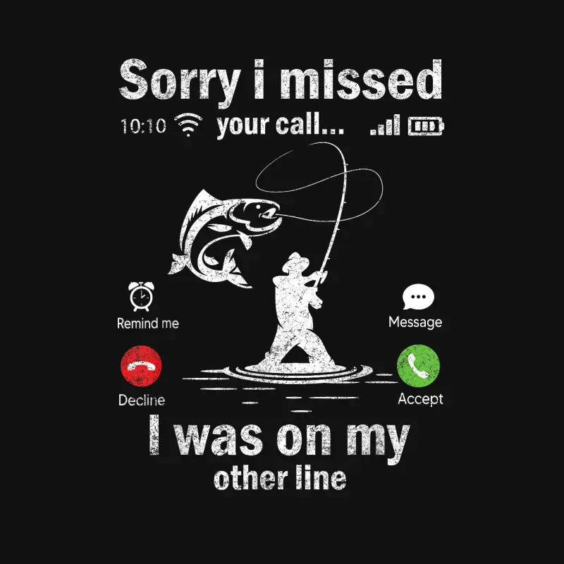 Sorry I Missed Your Call Was On Other Line Shirt Fishing Men Baby Onesie