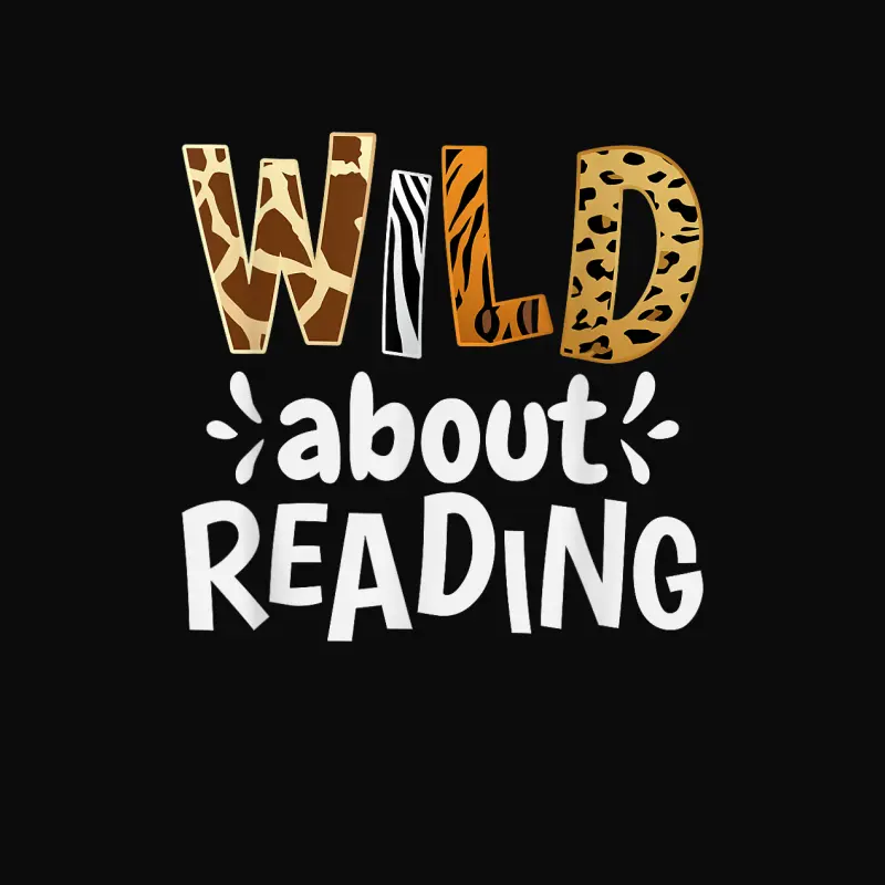 Wild About Reading, Reading Books And Bookworm Library Day Unisex Staple T-Shirt