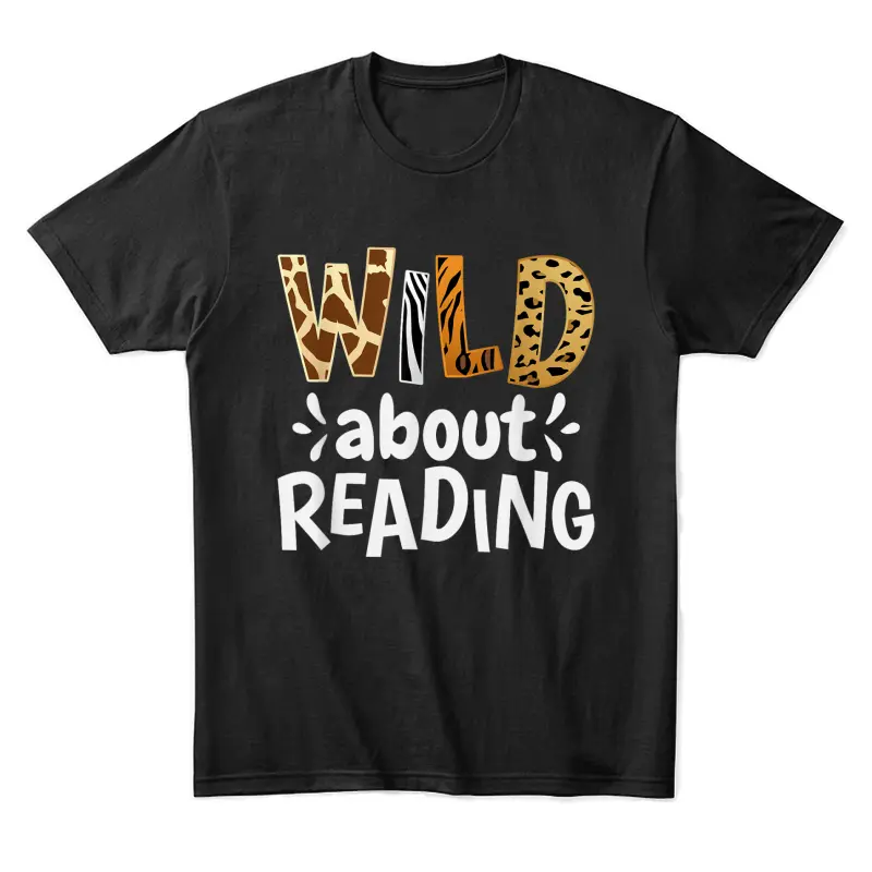 Wild About Reading, Reading Books And Bookworm Library Day Unisex Staple T-Shirt