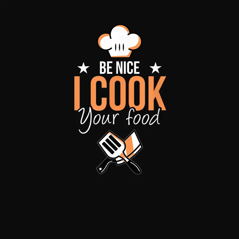 Be Nice I Cook Your Food Funny Restaurant Chef Cook Crew Unisex Staple T-Shirt