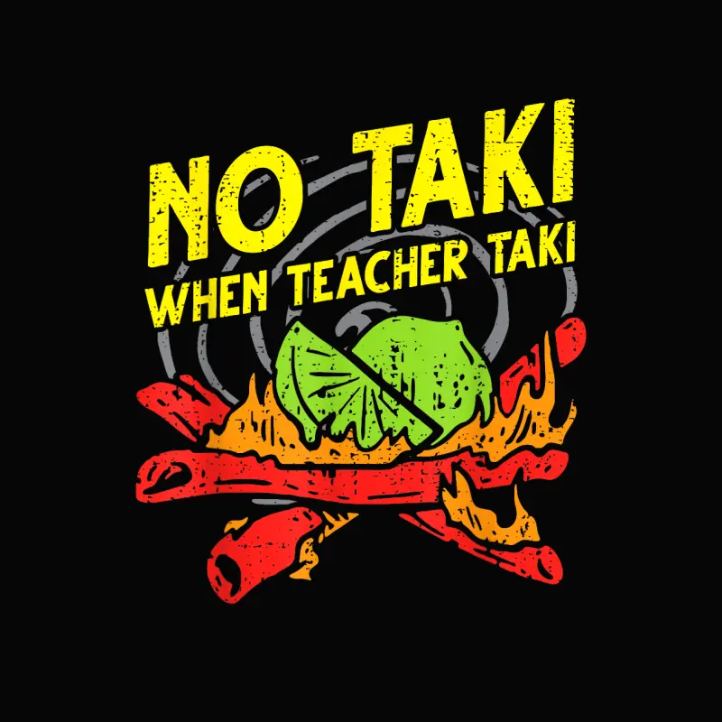 No Taki When Teacher Taki Funny Education Classroom Teacher Toddler Staple T-Shirt