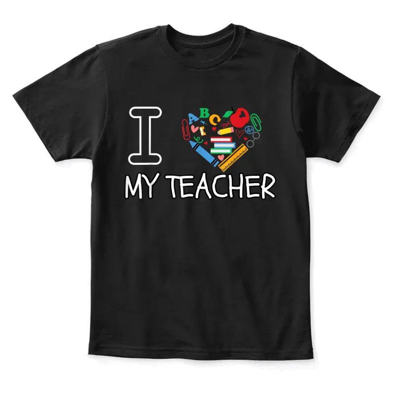 I Love My Teacher I Love My Teacher Youth Staple T-Shirt