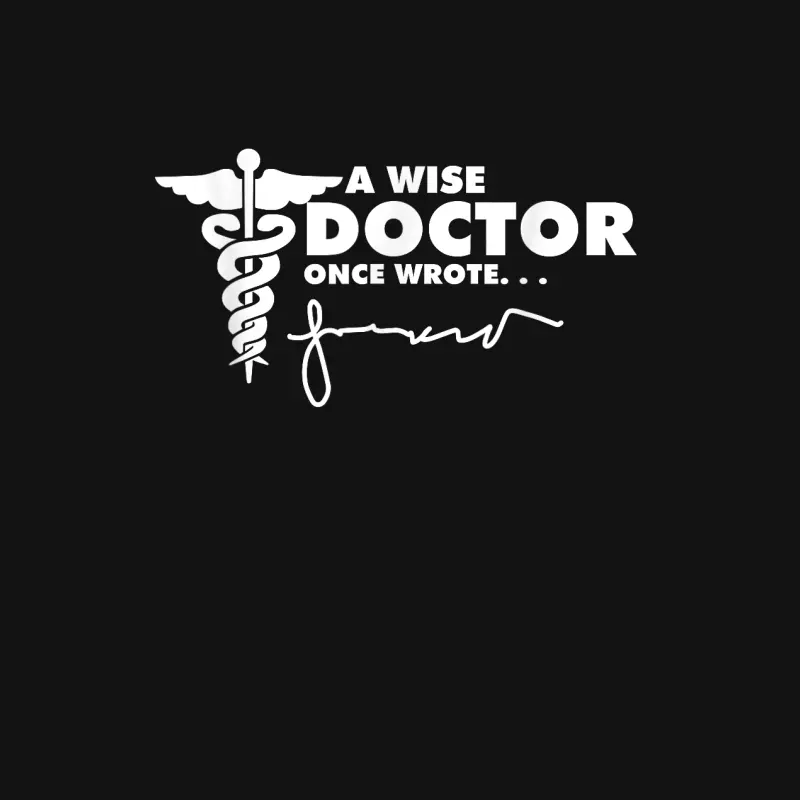 A Wise Doctor Once Wrote Future Doctor Medical Student Youth Staple T-Shirt