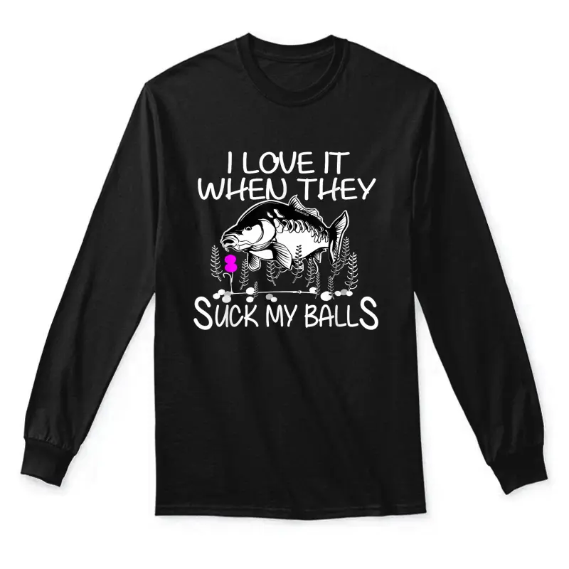 Funny Smutty Fisher Carp Fishing  T-Shirt Unisex Long Sleeve T-Shirt