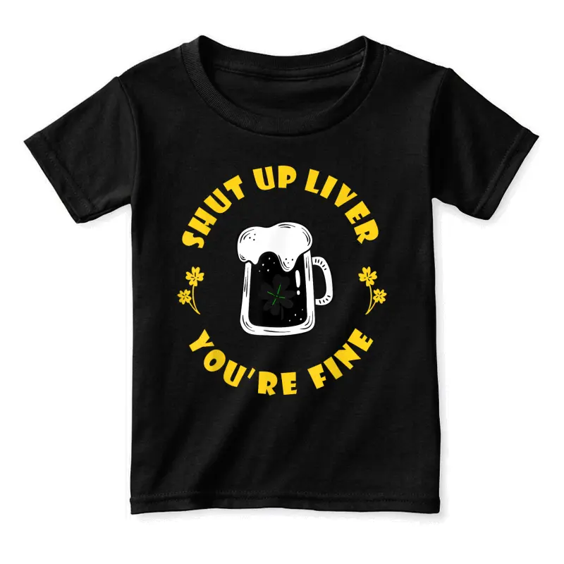 Saint Patrick's Shut Up Liver Toddler Staple T-Shirt