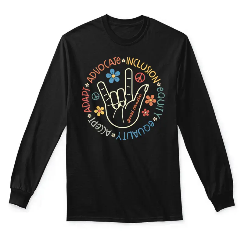 Special Education Teacher Inspirational Sped Teachers Autism Unisex Long Sleeve T-Shirt