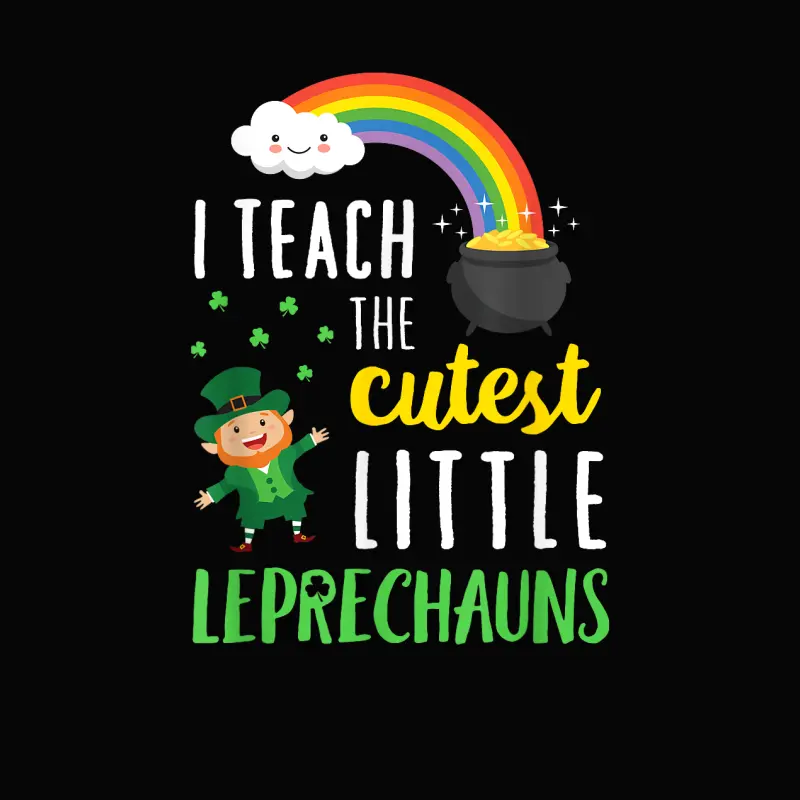 I Teach The Cutest Little Leprechauns T Shirt School Cute Toddler Staple T-Shirt