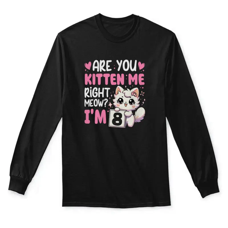 8Th Birthday For Girls 8Yr 8 Year Old Kitten Cat Bday Unisex Long Sleeve T-Shirt
