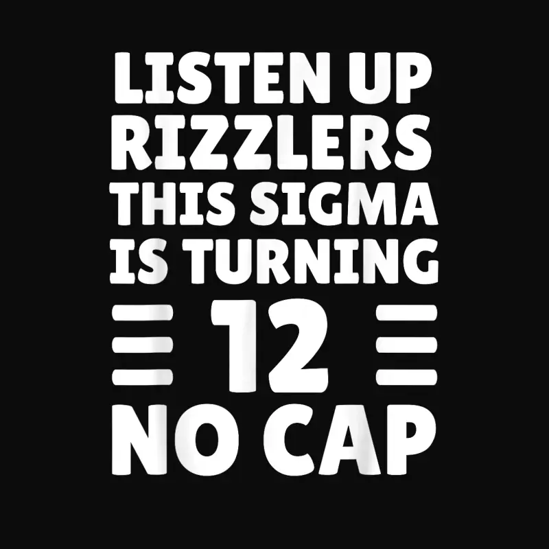 Funny 12 Year Old Birthday Shirt - Rizz, Sigma, Brain Rot Unisex Staple T-Shirt