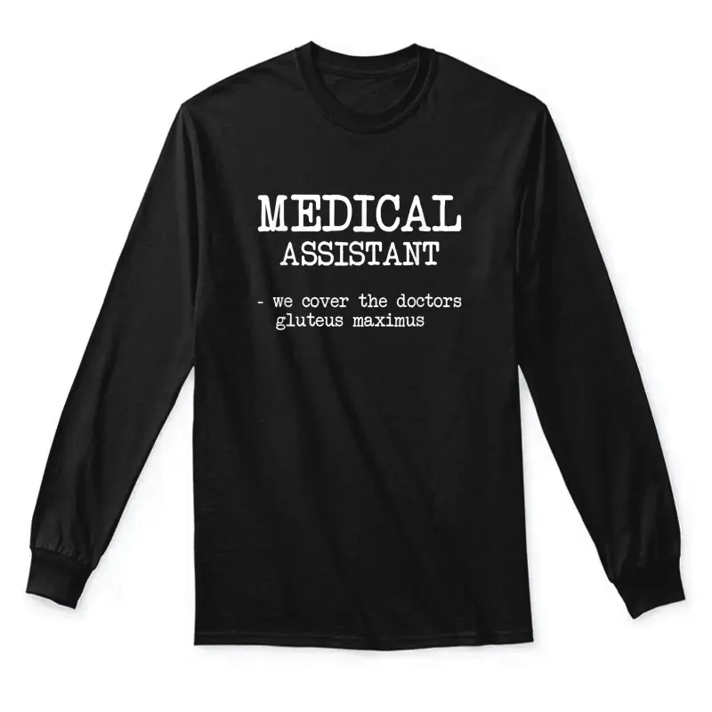 Funny Medical Assistant Gifts Men Women We Cover Doctors Unisex Long Sleeve T-Shirt
