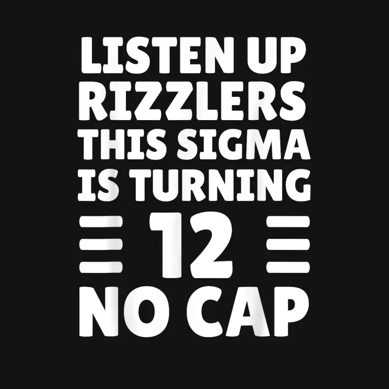 Funny 12 Year Old Birthday Shirt - Rizz, Sigma, Brain Rot Unisex Long Sleeve T-Shirt