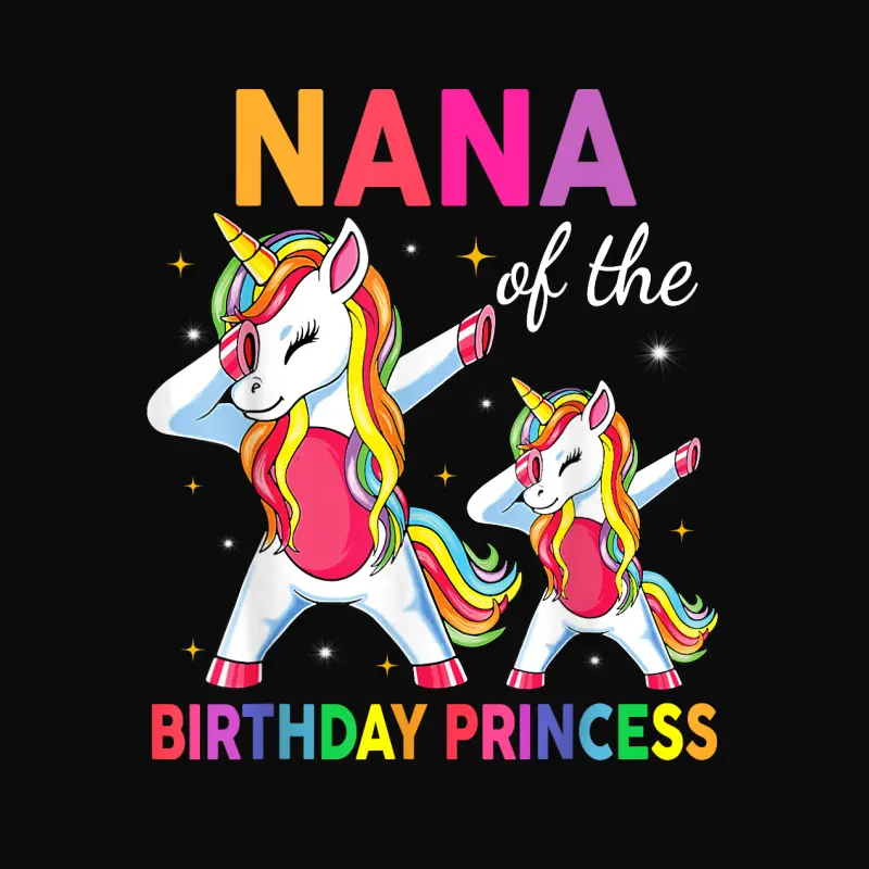Nana Of The Birthday Princess Girl Dabbing Unicorn Unisex Staple T-Shirt