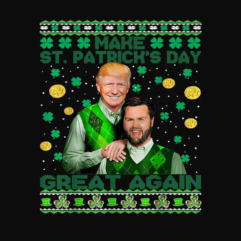 Trump Vance Brothers Funny St Patrick's Day Ugly Sweater Unisex Staple T-Shirt