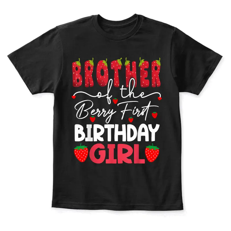 Brother Of The Berry First Birthday Girl Strawberry Youth Staple T-Shirt