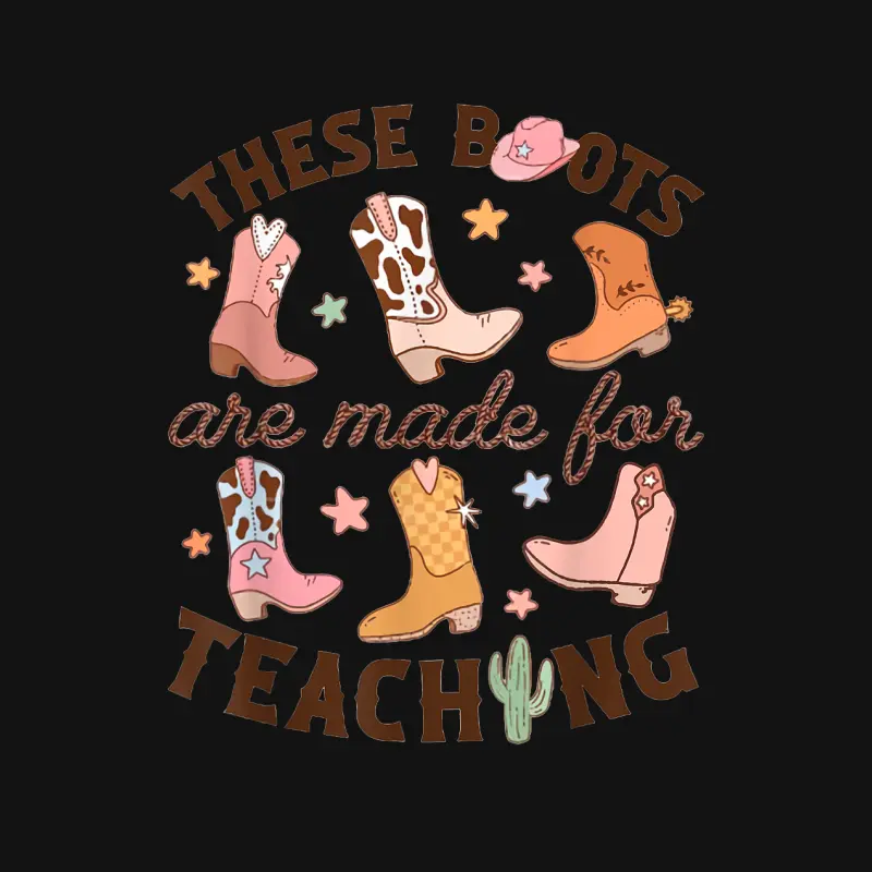 Cowboy Teacher These Boots Are Made For Teaching School Youth Staple T-Shirt