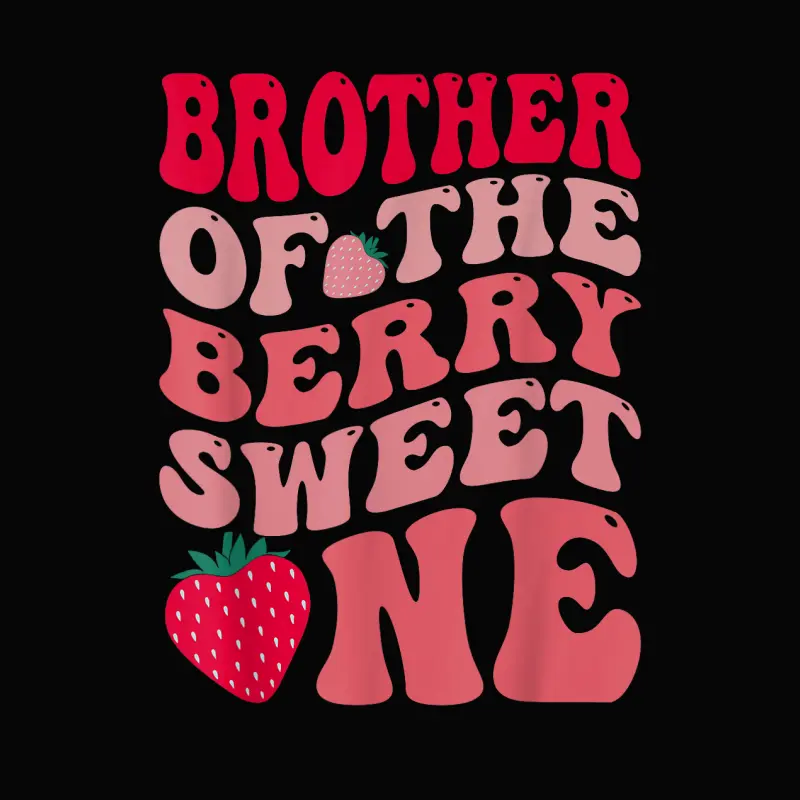 Brother Of The Berry Sweet One Strawberry First Birthday Toddler Staple T-Shirt