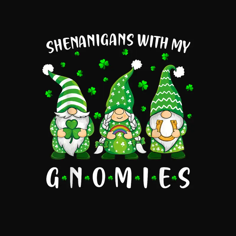 Shenanigans With My Gnomies St Patricks Day Gnome Unisex Staple T-Shirt