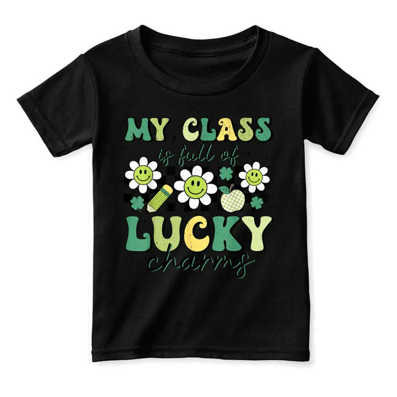 My Class Is Full Of Lucky Charms St Patricks Day Teacher Toddler Staple T-Shirt