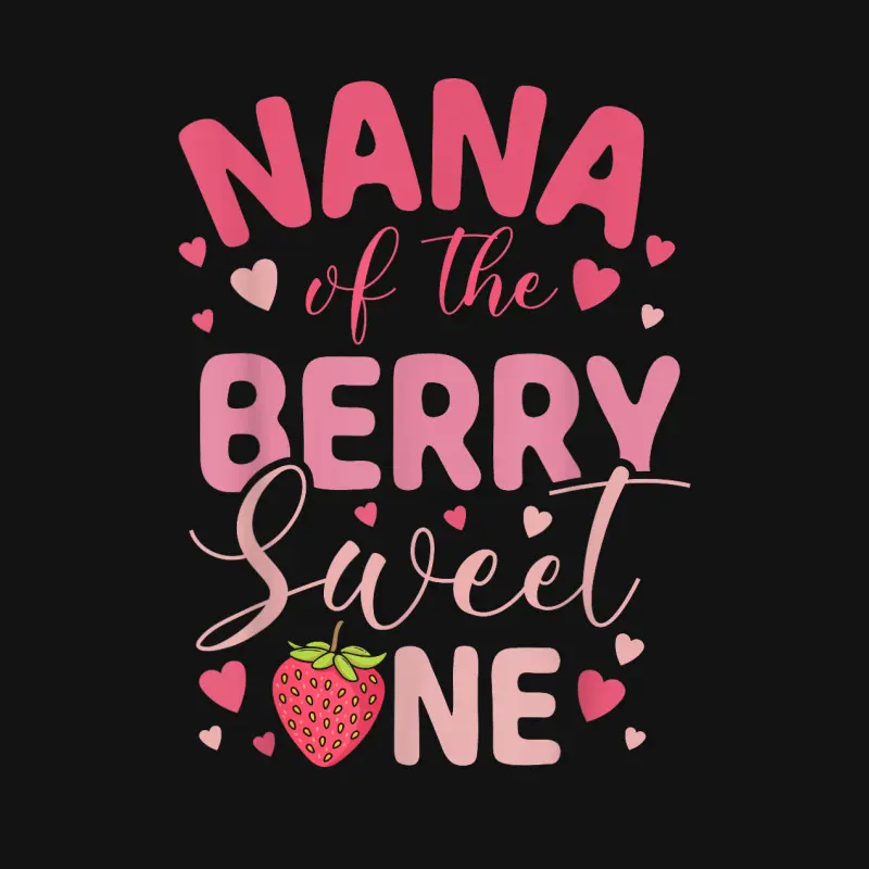Nana Of The Berry Sweet One Strawberry First Birthday Unisex Long Sleeve T-Shirt