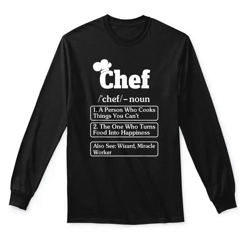 Funny Chef Definition Cooking Kitchen Mens & Womens Unisex Long Sleeve T-Shirt