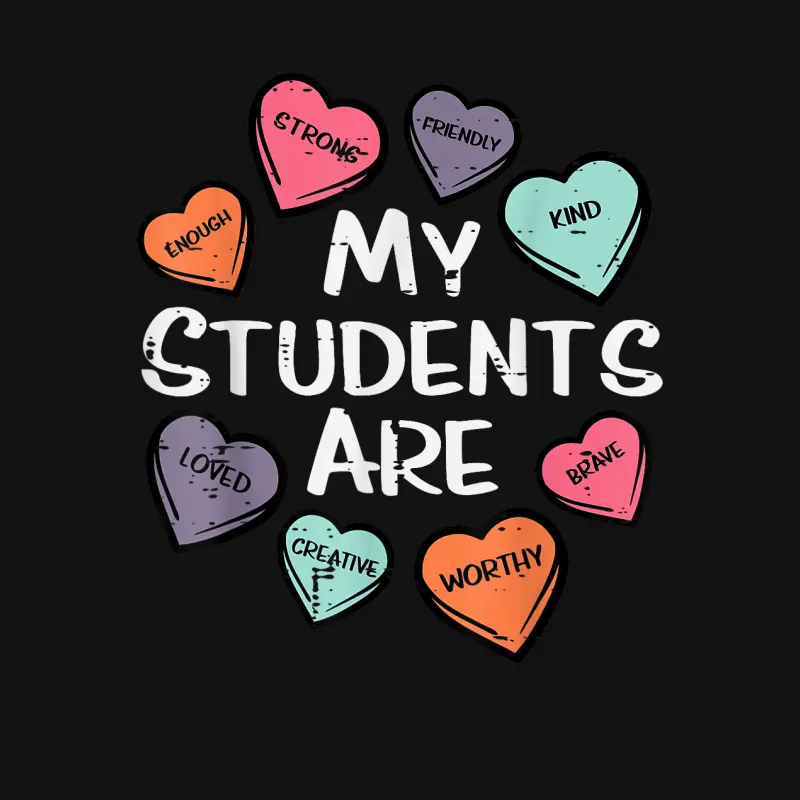 My Students Are Enough Friendly Valentines Day Teacher Women Unisex Long Sleeve T-Shirt