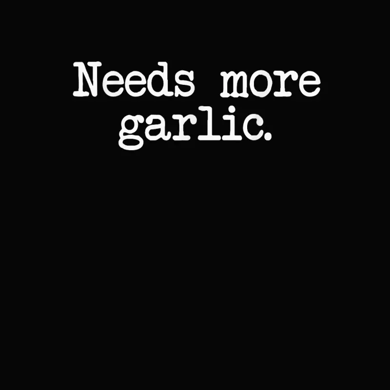 Needs More Garlic Garlicologist Funny Cook Or Chef T Shirt Toddler Staple T-Shirt