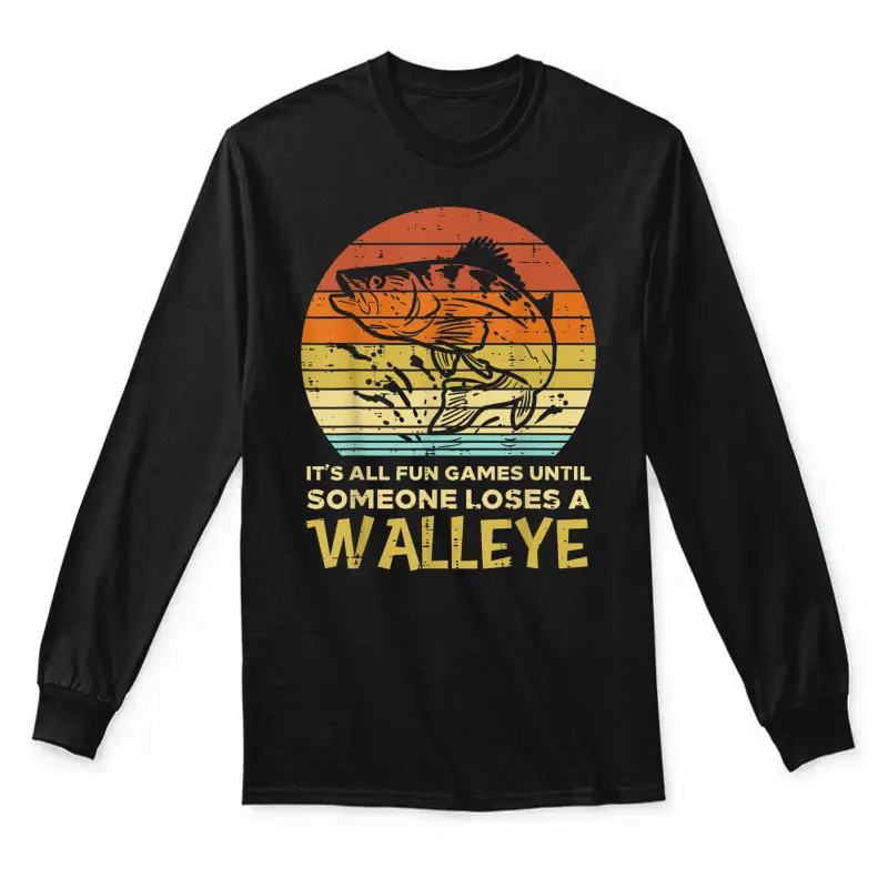 Fun Games Until Someone Loses Walleye Retro Ice Fishing Dad Unisex Long Sleeve T-Shirt