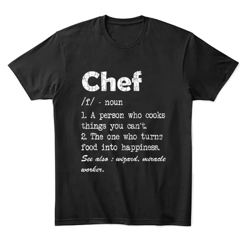 Chef Definition Funny Cook Cooking Graphic Unisex Staple T-Shirt