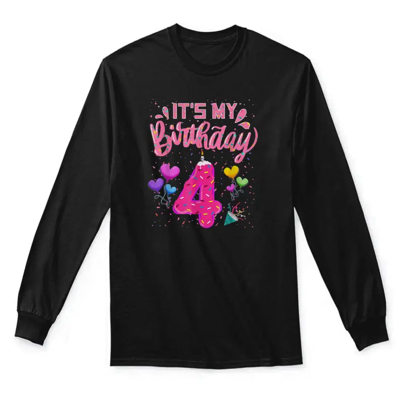 It's My 4Th Birthday Doughnut Happy 4 Years Old Girl Kids Unisex Long Sleeve T-Shirt