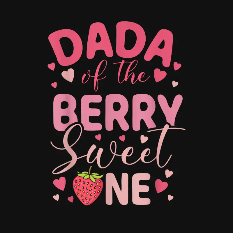 Dada Of The Berry Sweet One Strawberry First Birthday Baby Onesie