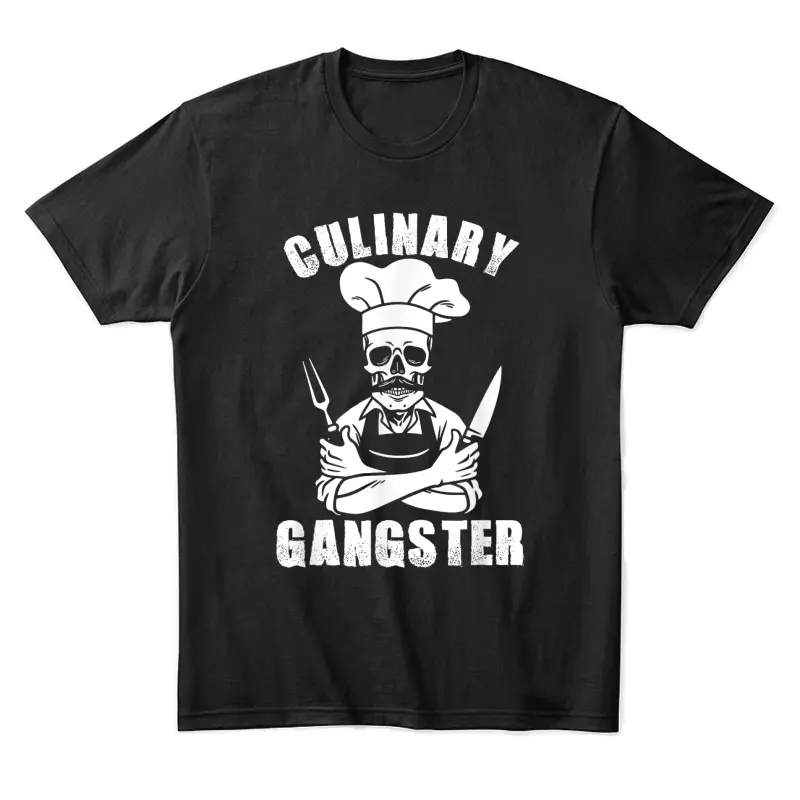 Culinary Gangster Cool Cooking Guru Tee Unisex Staple T-Shirt