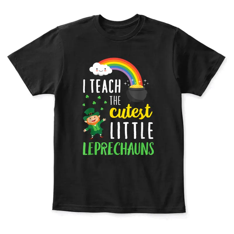 I Teach The Cutest Little Leprechauns T Shirt School Cute Youth Staple T-Shirt
