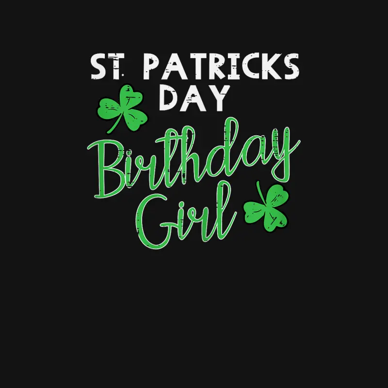 St Patricks Day Birthday Girl Born On Saint Paddys Women Youth Staple T-Shirt