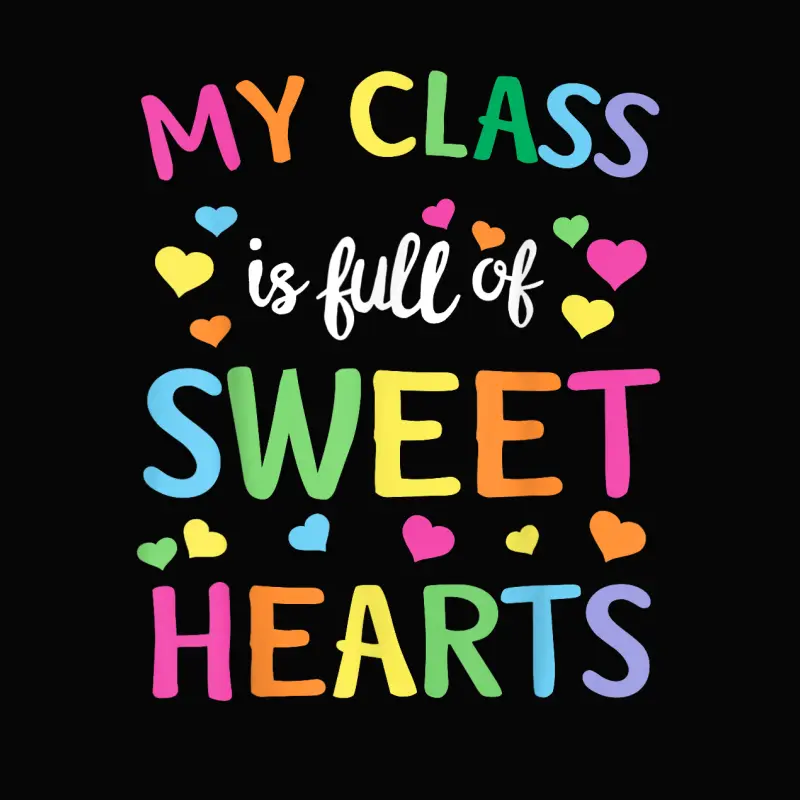 Teachers Valentines Day Shirt Class Full Of Sweethearts Toddler Staple T-Shirt