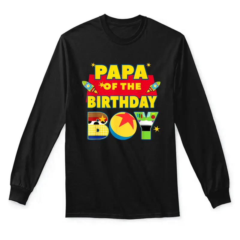 Papa The Birthday Boy Toy Familly Matching Story Bday Unisex Long Sleeve T-Shirt