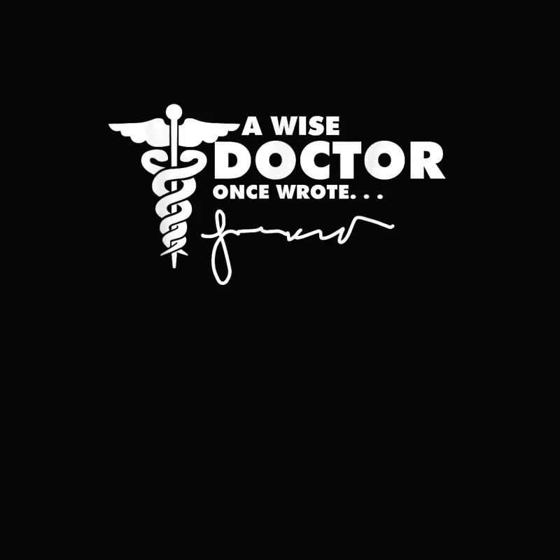 A Wise Doctor Once Wrote Future Doctor Medical Student Toddler Staple T-Shirt